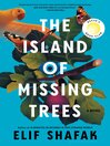 Cover image for The Island of Missing Trees